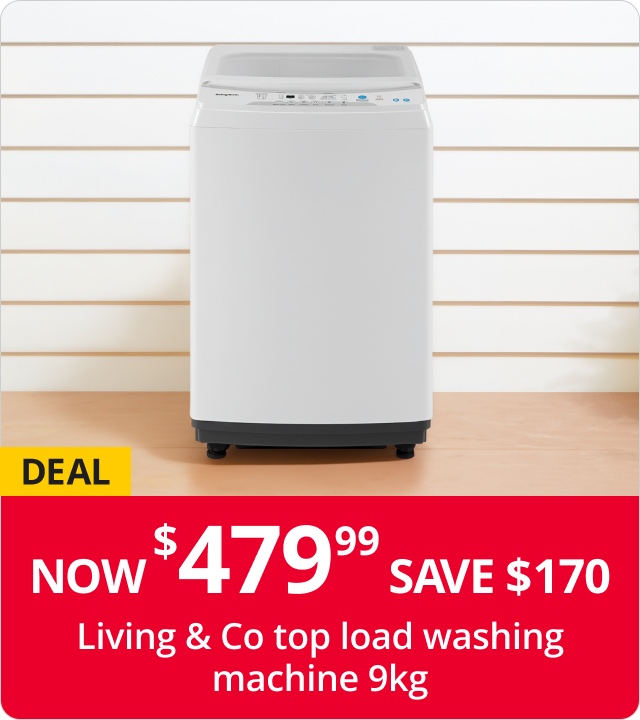 Now $479.99 save $170
Living & Co top load washing machine 9Kg