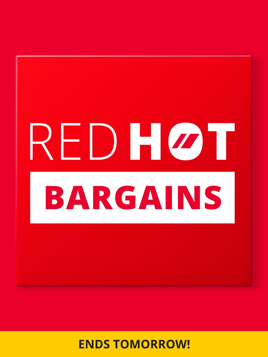 Red hot bargains on now