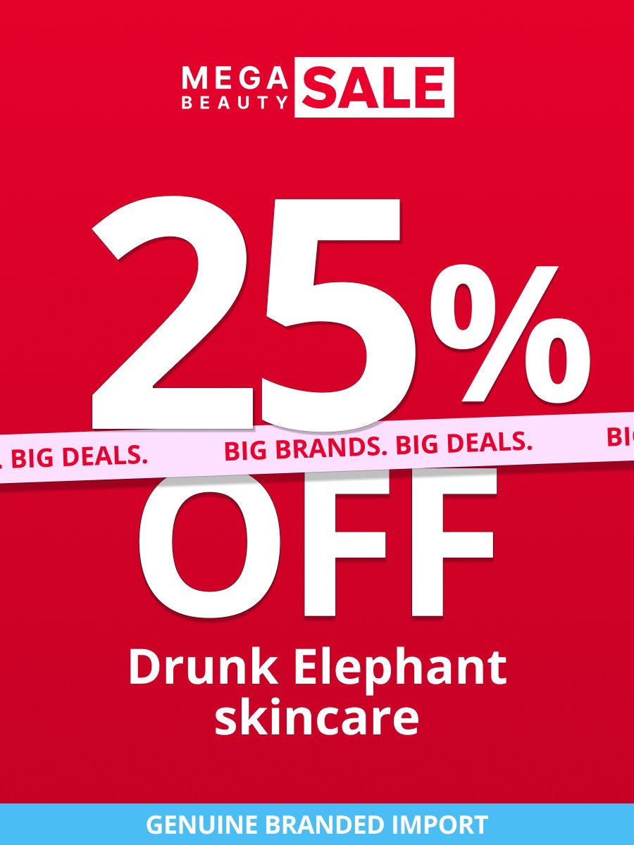 25% OFF Drunk Elephant skincare